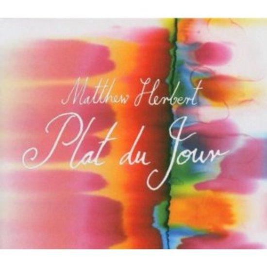 Herbert, Matthew - Plat du Jour