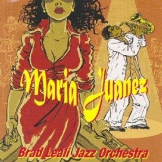 Leali, Brad Jazz Orchestra - Maria Juanez