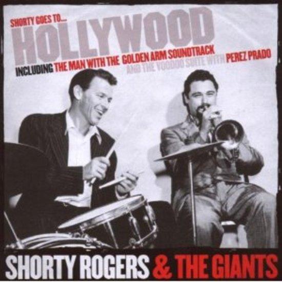 Rogers, Shorty & the Giants - Goes to Hollywood