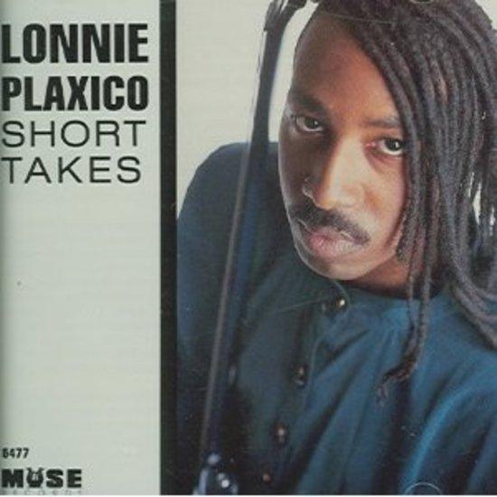 Plaxico, Lonnie - Short Takes f. DAVID GILMORE
