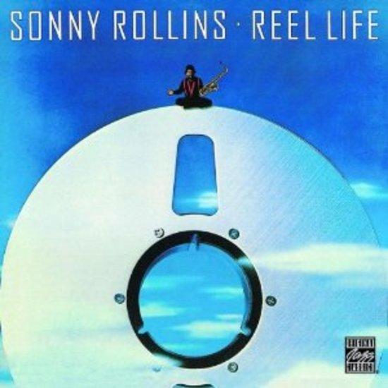 Rollins, Sonny - Reel Life