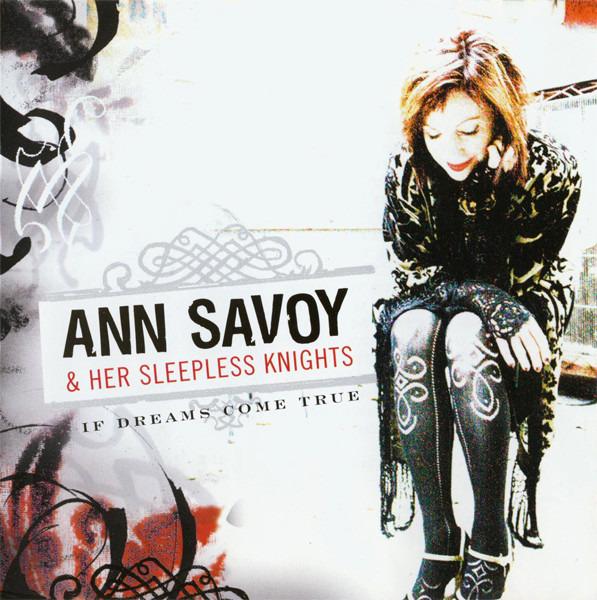 Savoy, Ann & Her Sleepless Knights - If Dreams Come True