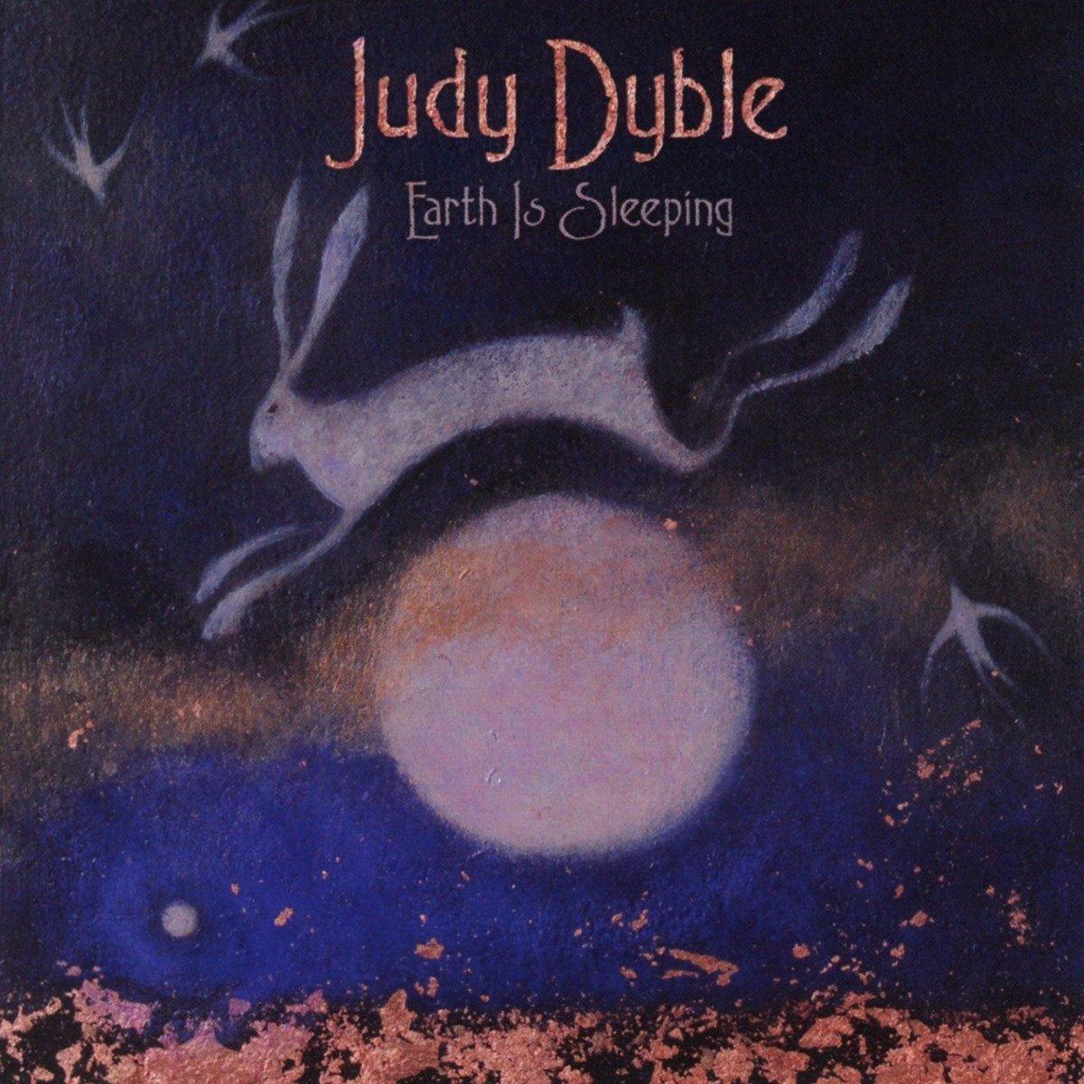 Dyble, Judy - Earth Is Sleeping