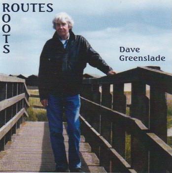 Greenslade, Dave - Routes-Roots