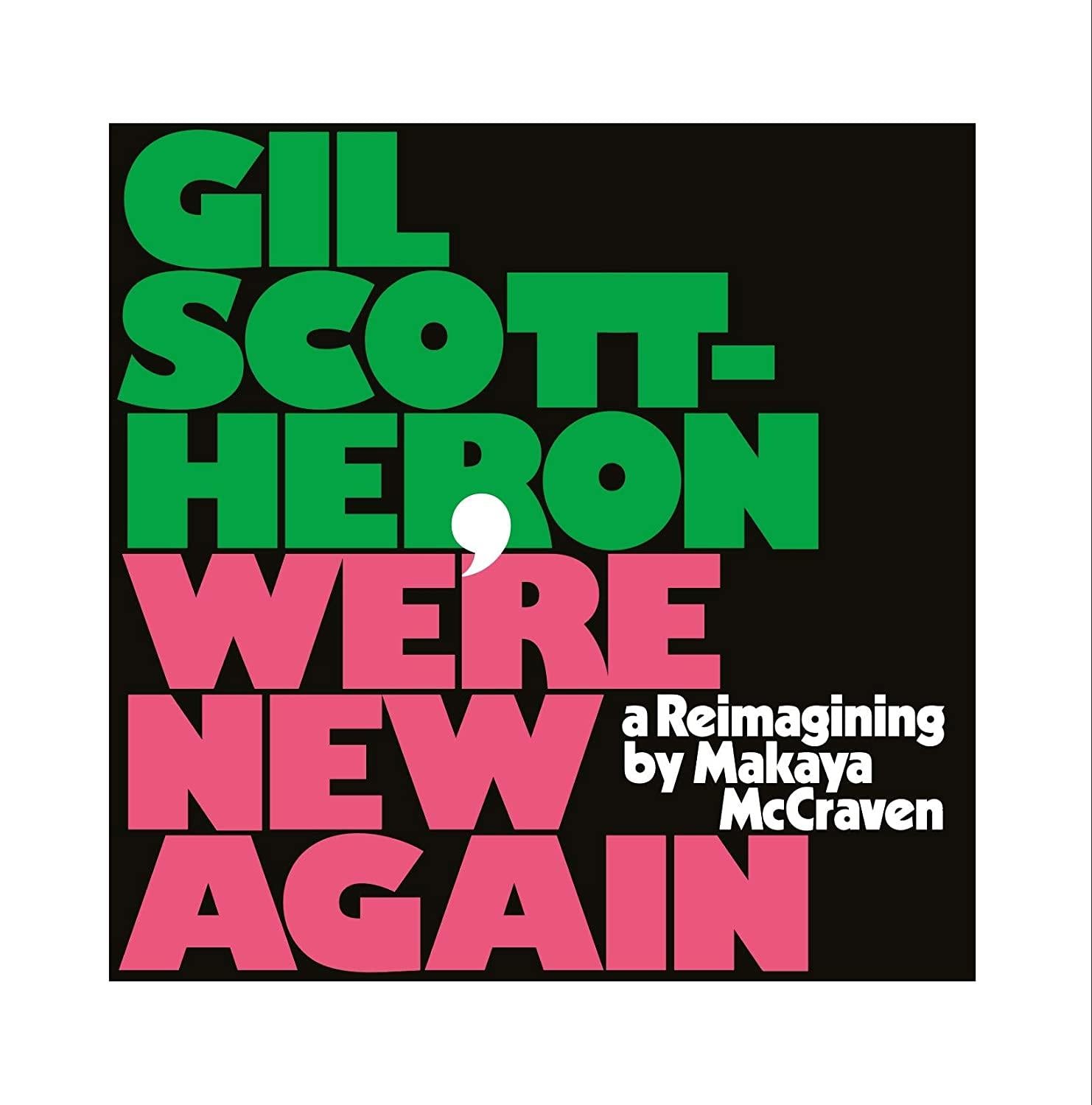 Scott-Heron, Gil / McCraven - We're New Agian (Reimagining)