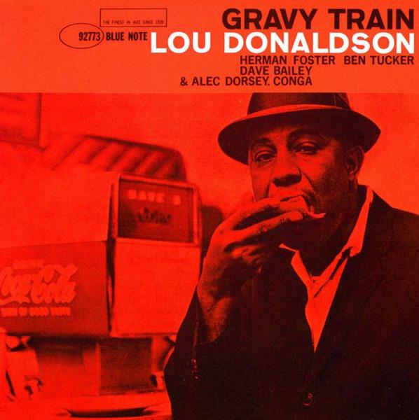 Donaldson, Lou - Gravy Train BEN TUCKER DAVE BAILEY
