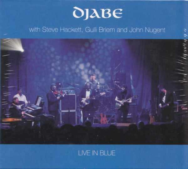 Djabe With Steve Hackett, Gunnlaugur Briem And John Nugent - Live In Blue