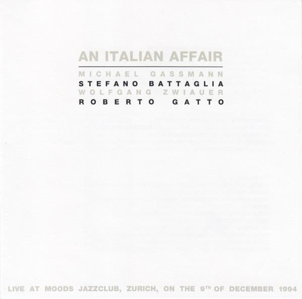 Gassmann, Michael / Stefano Battaglia / Wolfgang Zwiauer / Roberto Gatto - An Italian Affair