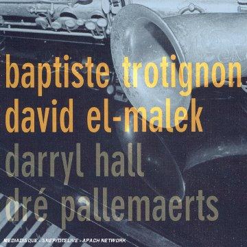 Trotignon, Baptiste & El-Malek, David - Darryl Hall Pallemaerts
