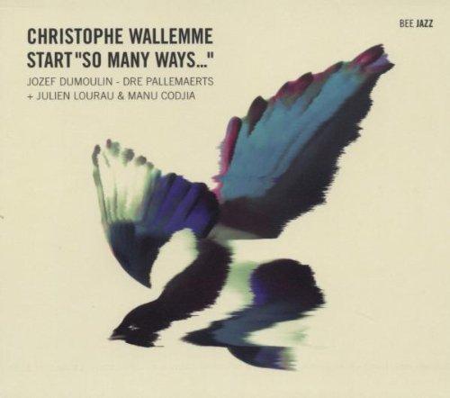 Wallemme, Christophe - Start So Many Ways
