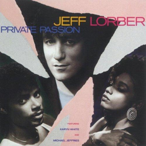 Lorber, Jeff Ft. K. White / M.Jeffries - Private Passion + 2 BONUS TRACKS