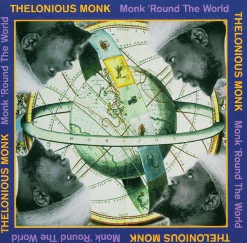 Monk, Thelonious - Monk Round the World