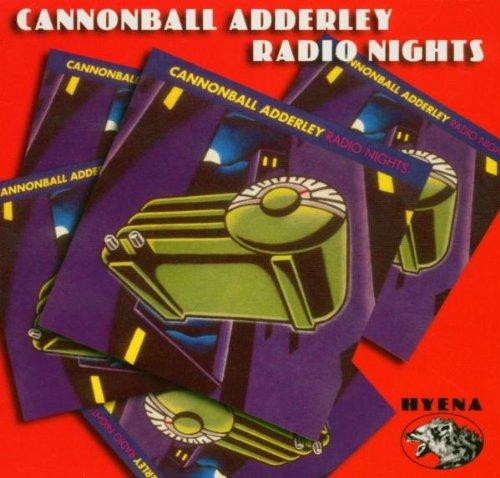 Adderley, Julian Edwin Cannonball - Radio Nights