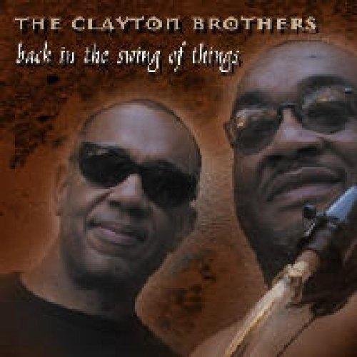Clayton Brothers, the - Back in the Swing of Things