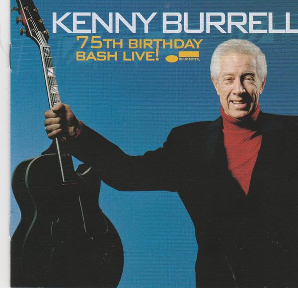 Burrell, Kenny - 75th Birthday Bash Live!