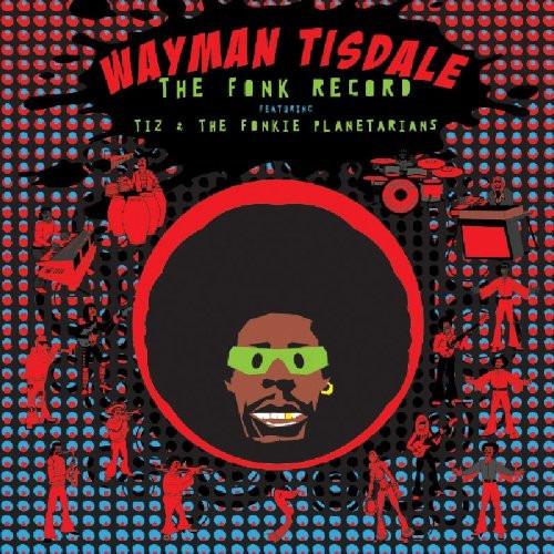 Tisdale, Wayman - The Fonk Record