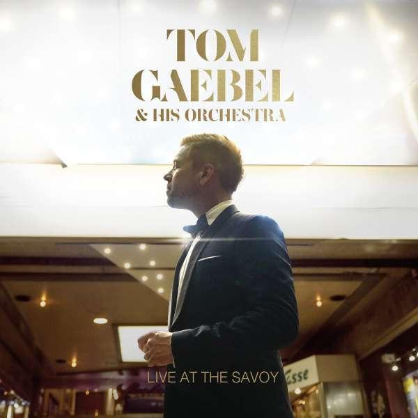 Gaebel, Tom & His Orchestra - Live At The Savoy