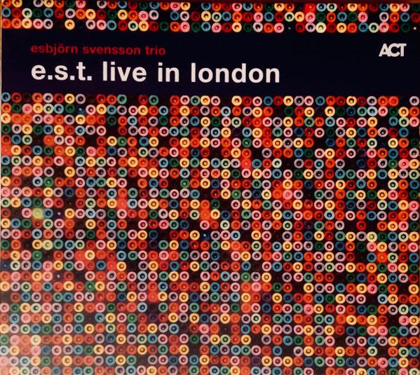 Svensson Trio, Esbjörn - E.S.T. Live In London
