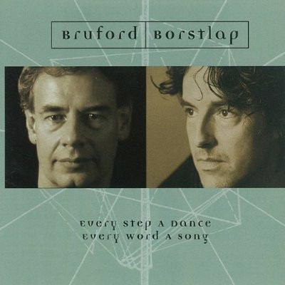 Bruford, Bill / Michiel Borstlap - Every Step A Dance, Every Word A Song