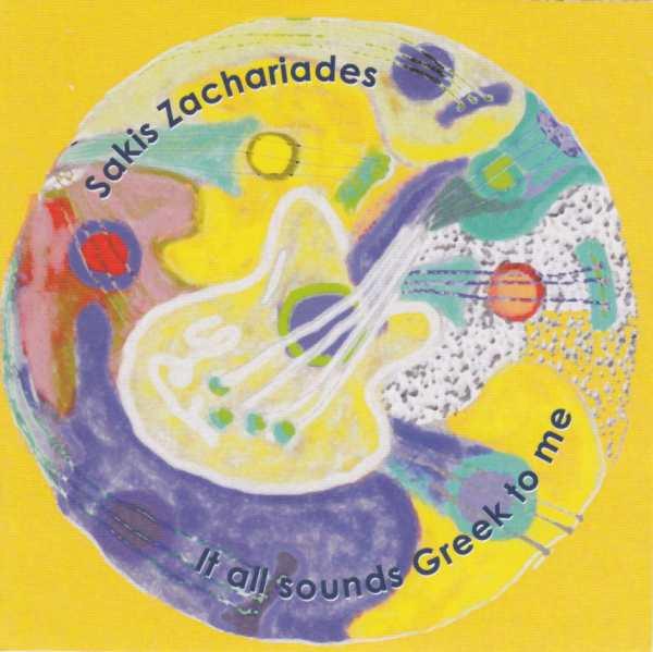 Zachariades, Sakis - It All Sounds Greek To Me