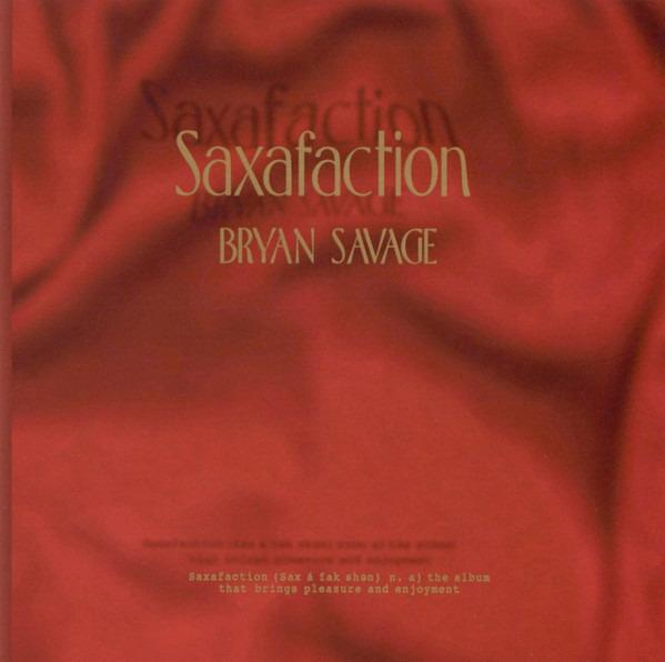 Savage, Bryan - Saxafaction