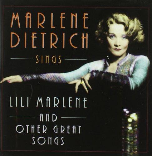 Dietrich, Marlene - Sings Lili Marlene And Other Great Songs