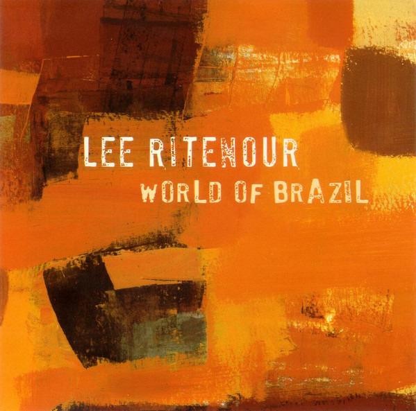 Ritenour, Lee - World Of Brazil