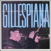 Gillespie, Dizzy - Gillespiana And Carnegie Hall Concert