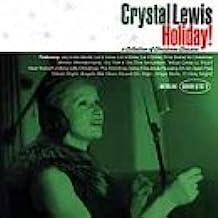 Crystal Lewis - Holiday! (A Collection Of Christmas Classics)