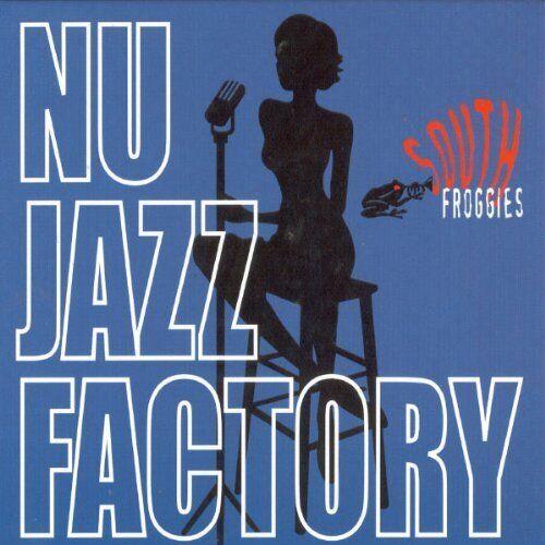 South Froggies - Nu Jazz Factory