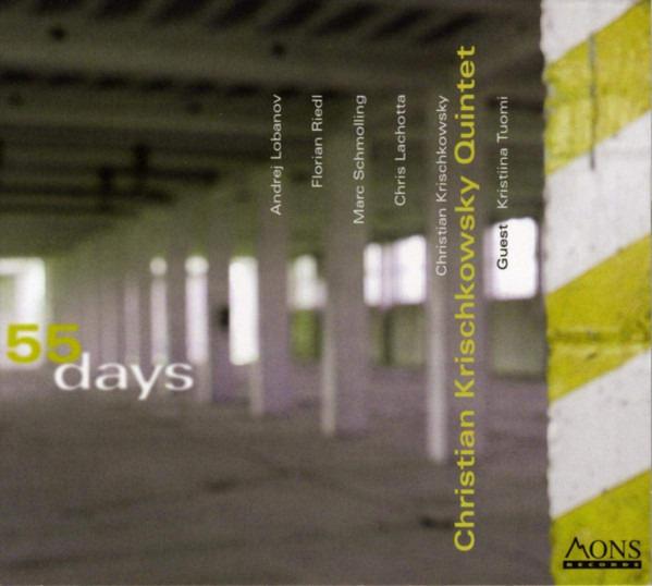 Krischkowsky, Christian Quintet - 55 Days