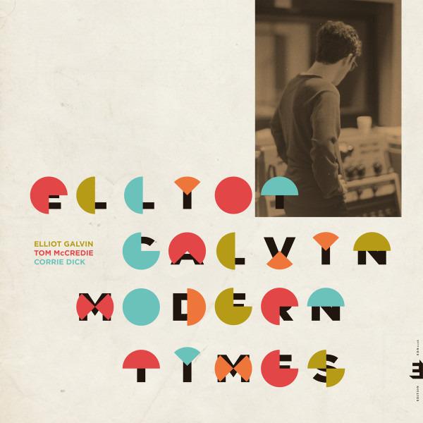 Galvin, Elliot - Modern Times