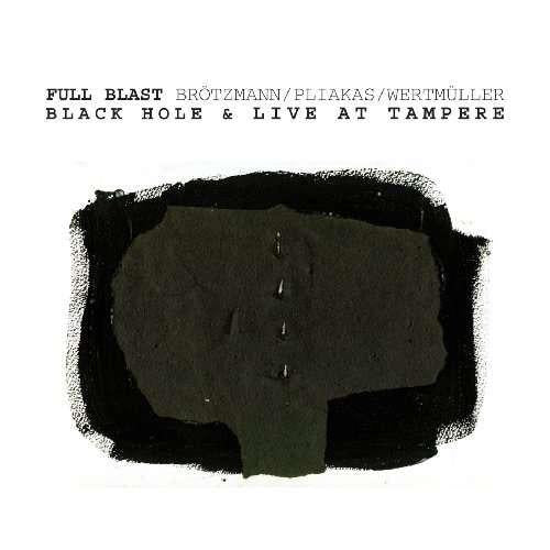 Full Blast - Black Hole & Live At Tampere