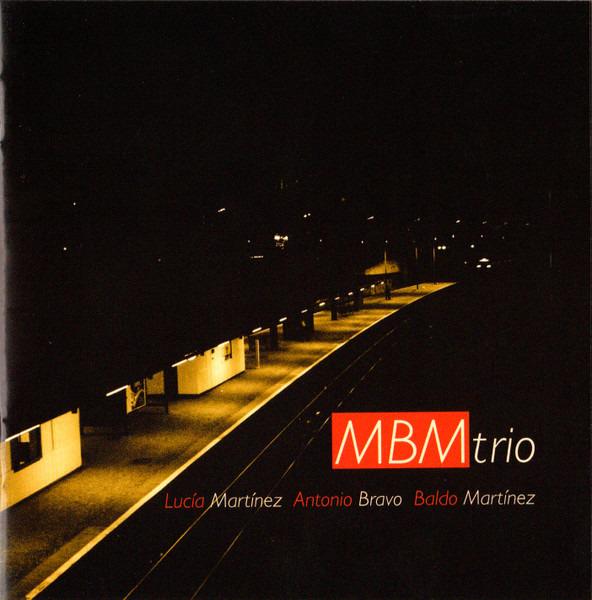 MBM Trio - same LUCIA MARTINEZ ANTONIO BRAVO BALDO