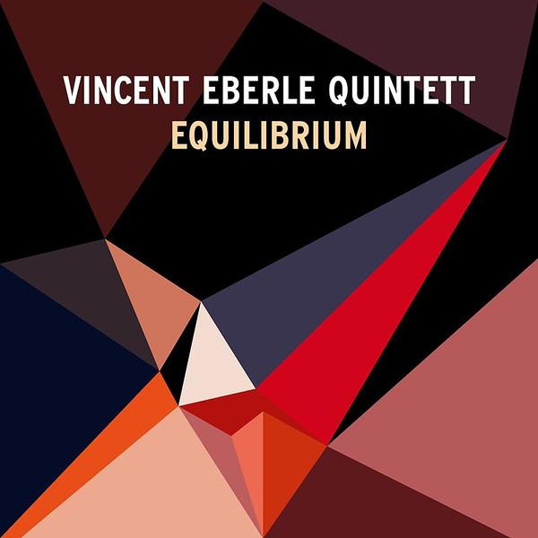 Eberle Quintett, Vincent - Equilibrium