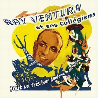 Ventura, Ray Et Ses Collégiens - Tout Va Très Bien Madame la Marquise