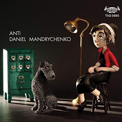 Mandrychenko, Daniel - Anti