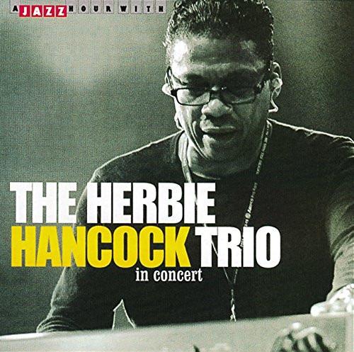 Herbie Hancock Trio - In Concert
