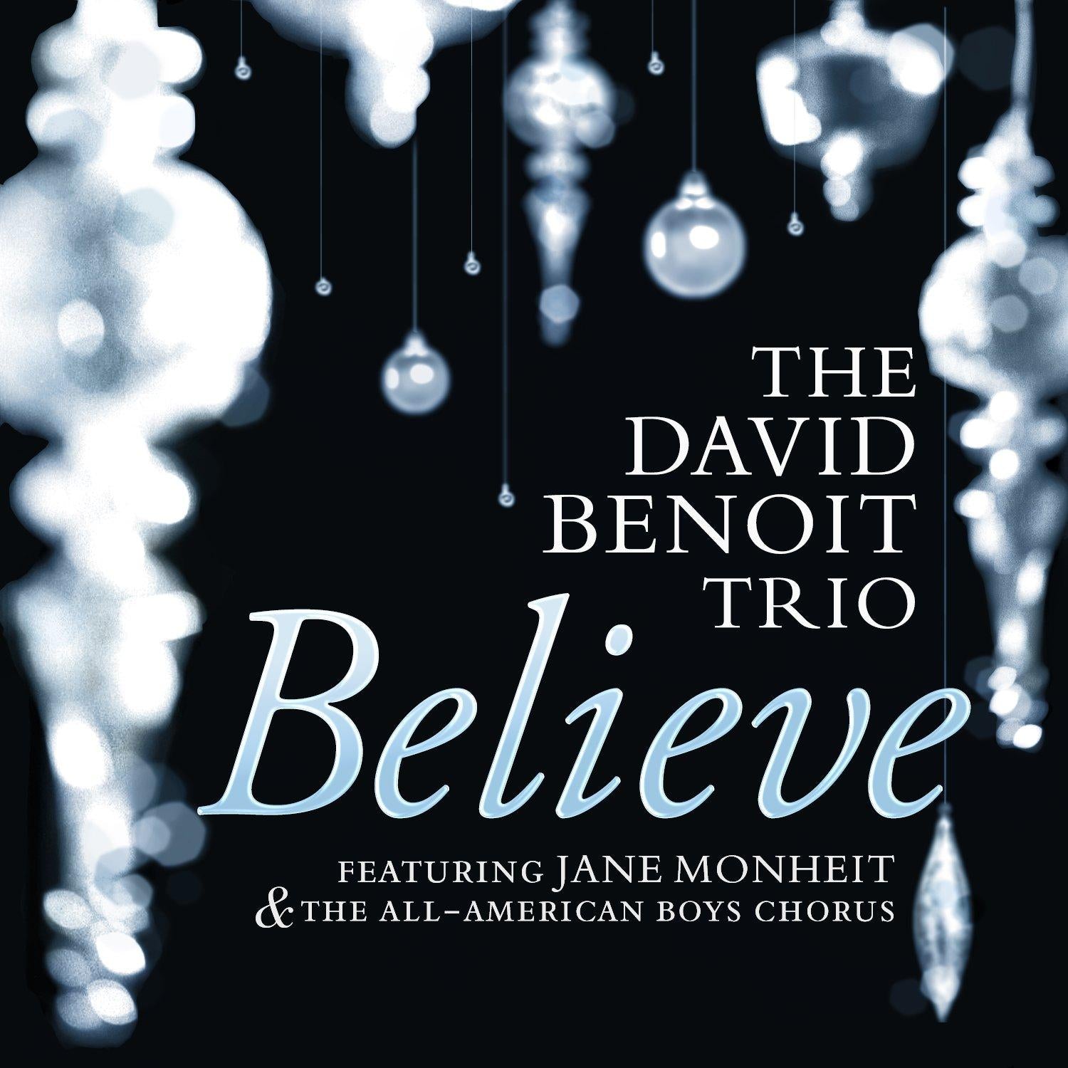 Benoit Trio, David - Believe JANE MONHEIT