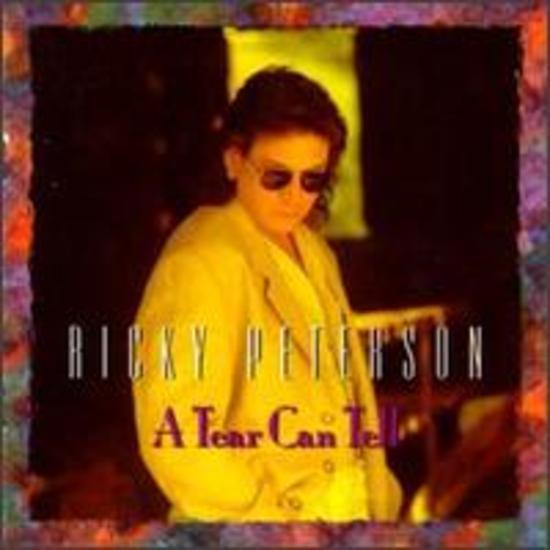 Peterson, Ricky - A tear can tell