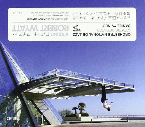 Wyatt, Robert / Orchestra National de Jazz - Around