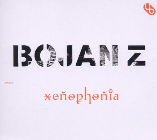Bojan Z - Xenophonia incl DAVID BOWIE Coverversion