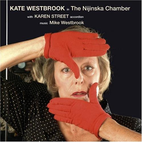 Westbrook, Kate - The Nijinska Chamber with Karen Street
