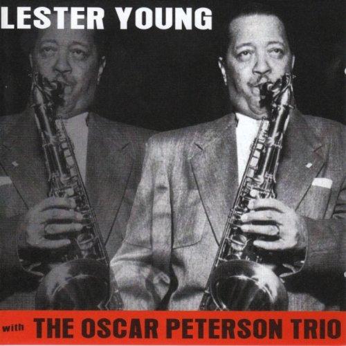 Young, Lester - with the Oscar Peterson Trio