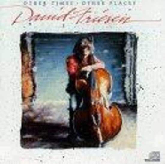 Friesen, David - Other Times, Other Places