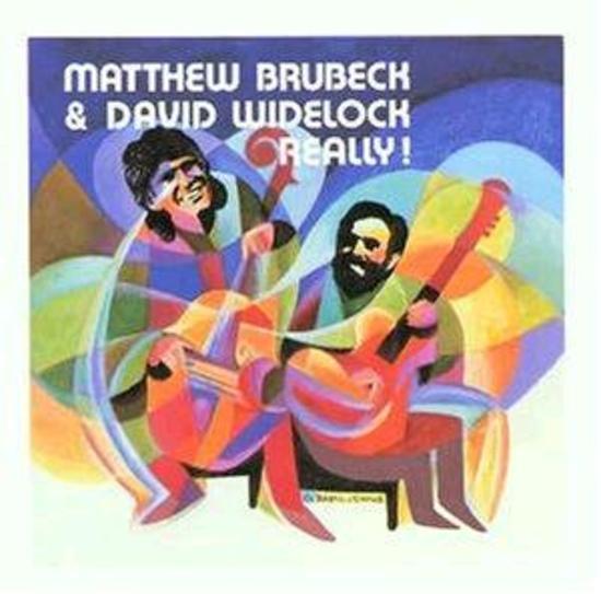 Brubeck, Matthew + David Widelock - Really!