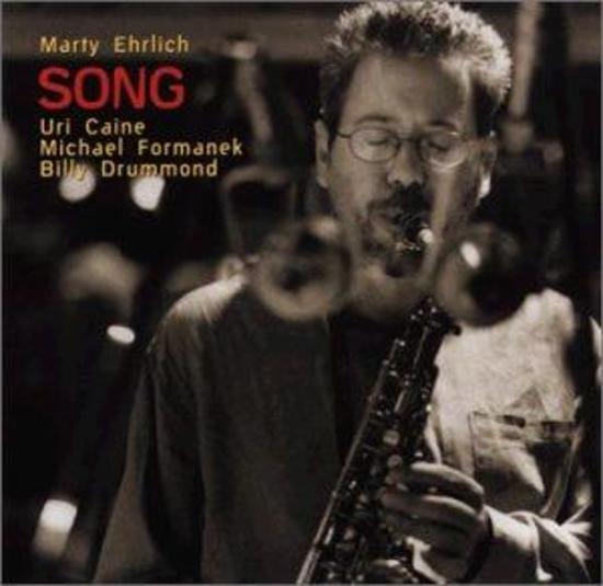 Ehrlich, Marty - Song (Uri Caine Formanek)