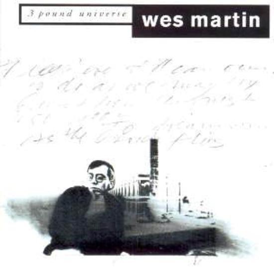 Martin, Wes - Three Pound Universe (David Torn)