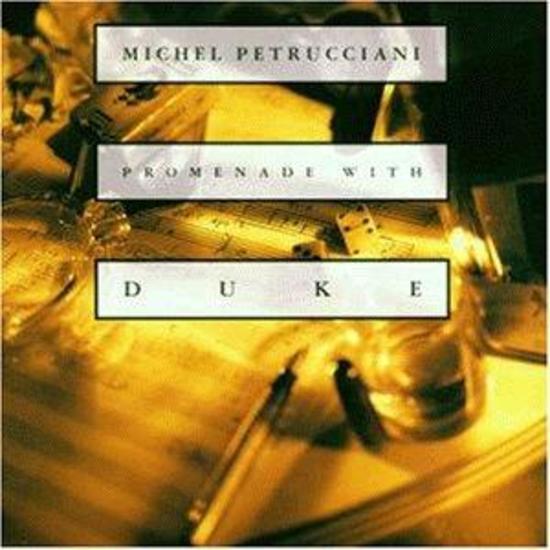 Petrucciani, Michel - Promenade With Duke CHRIS ALBERT