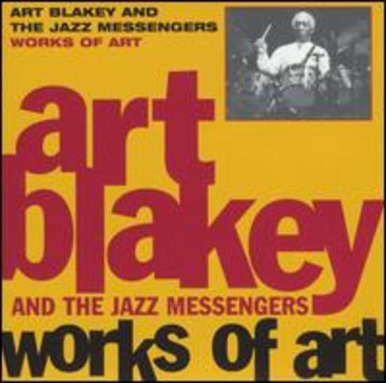 Blakey, Art / Jazz Messengers - Works of Art